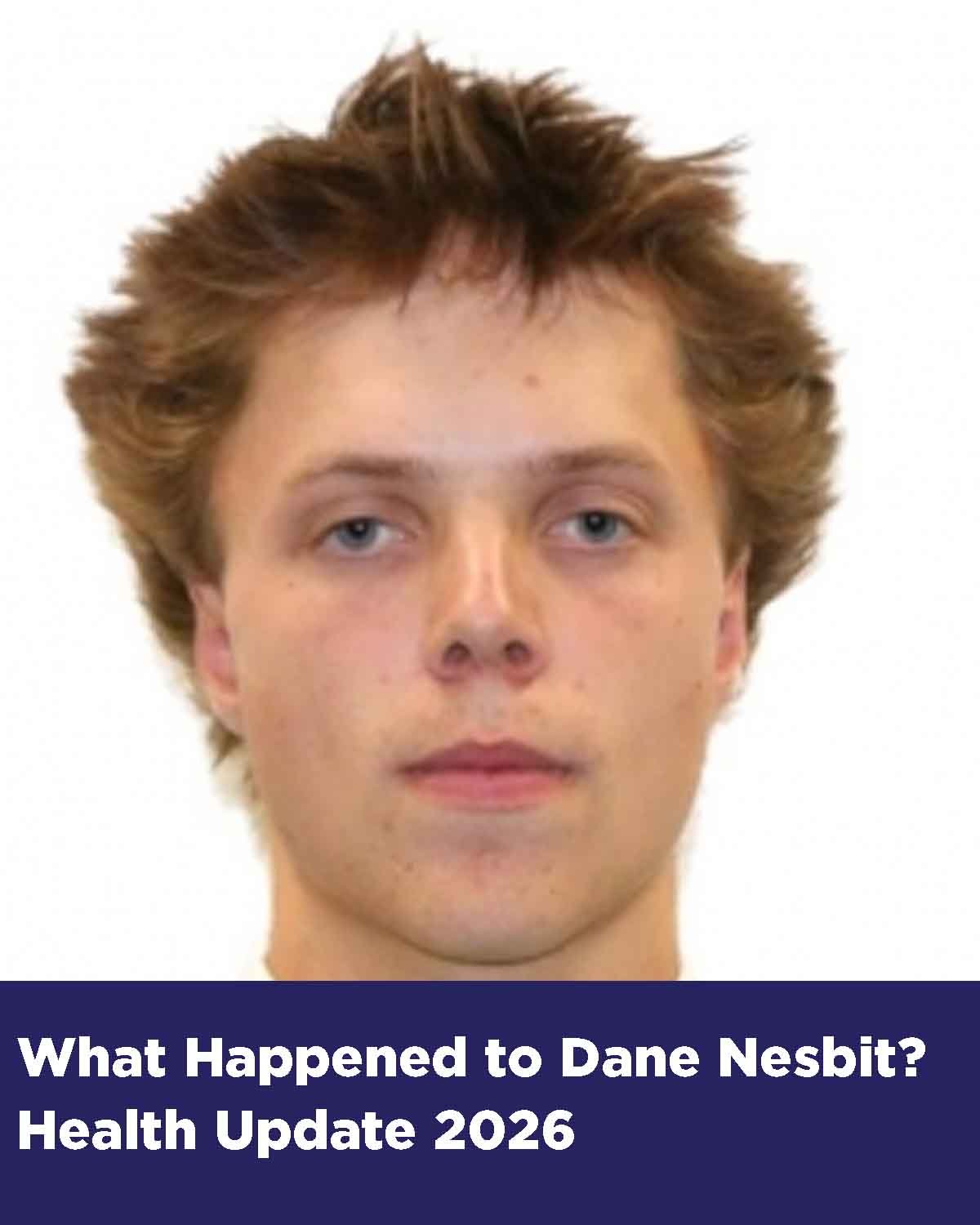 Dane Nesbit health update