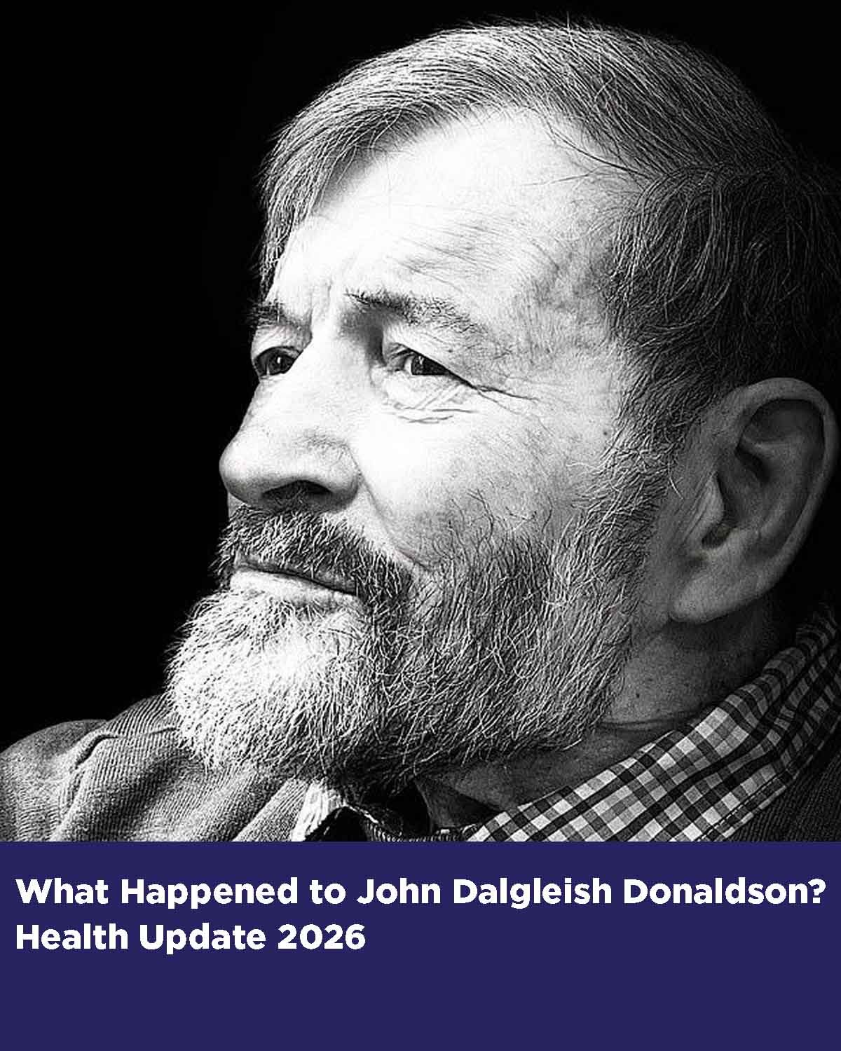 John Dalgleish Donaldson health updaye