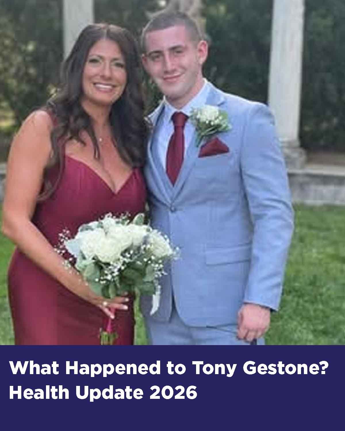 Tony Gestone health update
